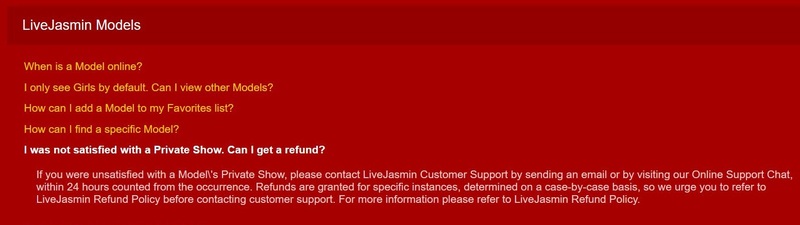 LiveJasmin has a 100% refund policy and 24/7 support